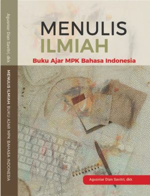 MENULIS ILMIAH-Buku Ajar MPK Bahasa Indonesia